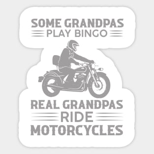 Some grandpas play bingo real grandpas ride motorcycles Sticker